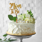 Mom to Be Cake Topper - Acrylic Gold ALL PARTY SUPPLIES Pretty UR Party