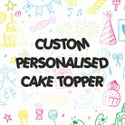 Custom made Personalised Cake topper  Pretty UR Party