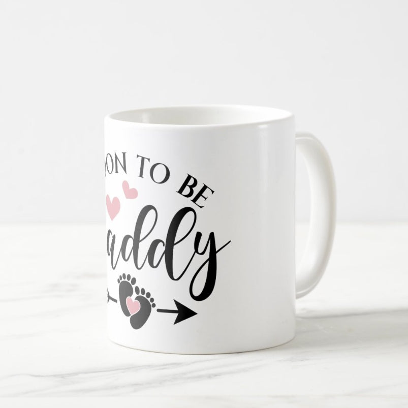 Soon to be Daddy Mug Soon to be Daddy Mug