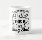 This Is My Mug Shot Mug RETURN GIFTS Pretty UR Party
