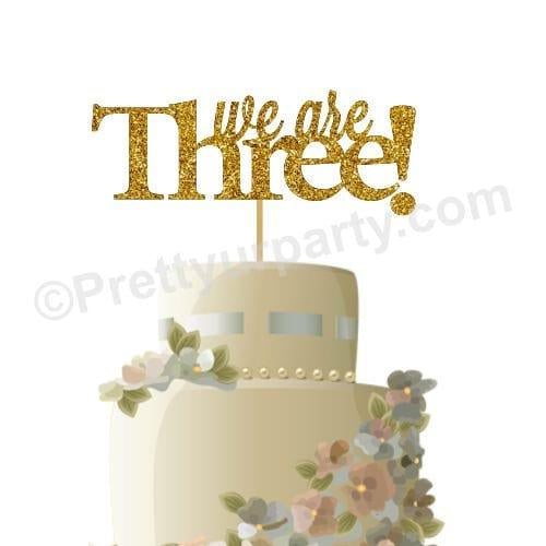 We are Three Cake Topper BABY SHOWER Pretty UR Party Card Stock Glitter Paper