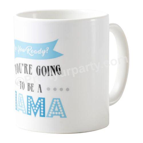 Are you ready to be mug - Mama BABY SHOWER Pretty UR Party
