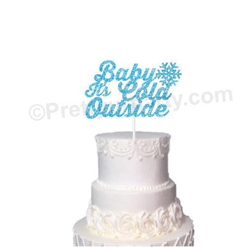 Baby It's Cold Cake Topper HANDCRAFTED Pretty UR Party