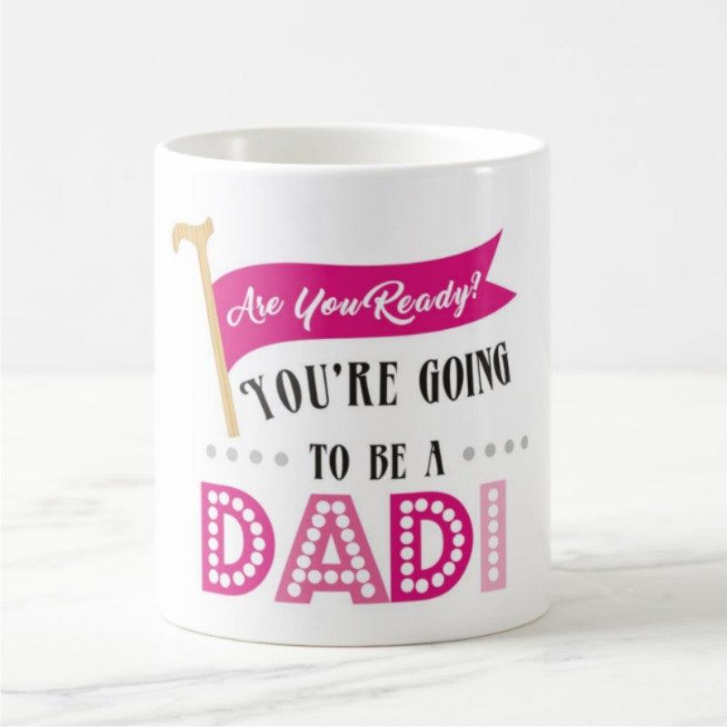 Are you ready to be mug - Dadi BABY SHOWER Pretty UR Party