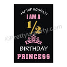 I am a 1/2 Birthday Princess Poster ALL PARTY SUPPLIES Pretty UR Party