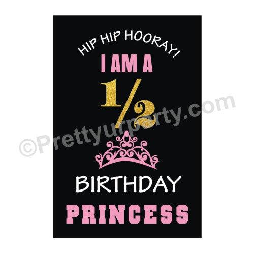 I am a 1/2 Birthday Princess Poster ALL PARTY SUPPLIES Pretty UR Party