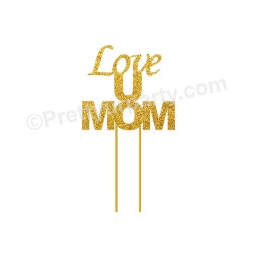 Love U Mom Cake Topper ALL PARTY SUPPLIES Pretty UR Party Card Stock Glitter Paper