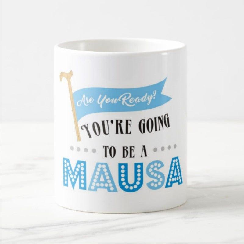 Are you ready to be mug - Mausa BABY SHOWER Pretty UR Party