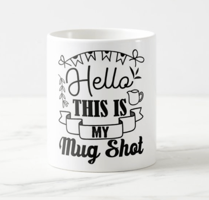 This Is My Mug Shot Mug RETURN GIFTS Pretty UR Party   