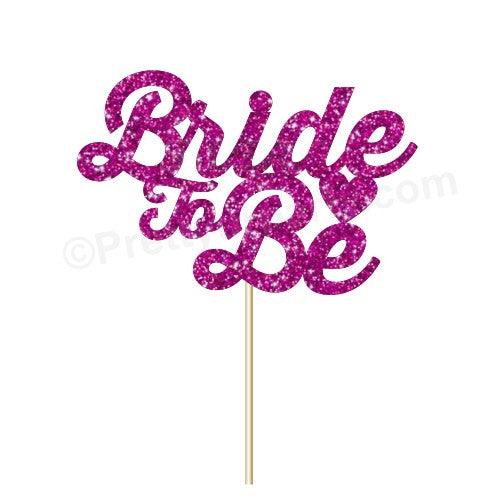 Bride to Be Cake Topper ALL PARTY SUPPLIES Pretty UR Party   