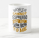 Words Cannot Espresso Coffee Mug RETURN GIFTS Pretty UR Party   