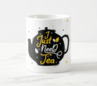 Just Need Tea Mug RETURN GIFTS Pretty UR Party   