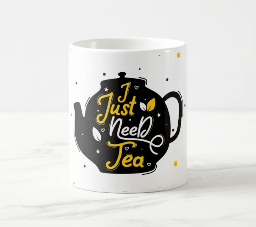 Just Need Tea Mug RETURN GIFTS Pretty UR Party   