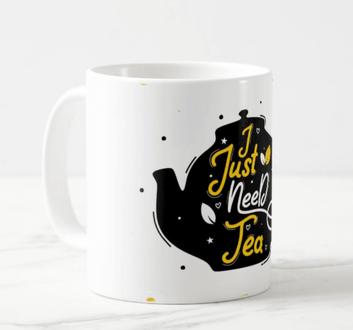 Just Need Tea Mug RETURN GIFTS Pretty UR Party   